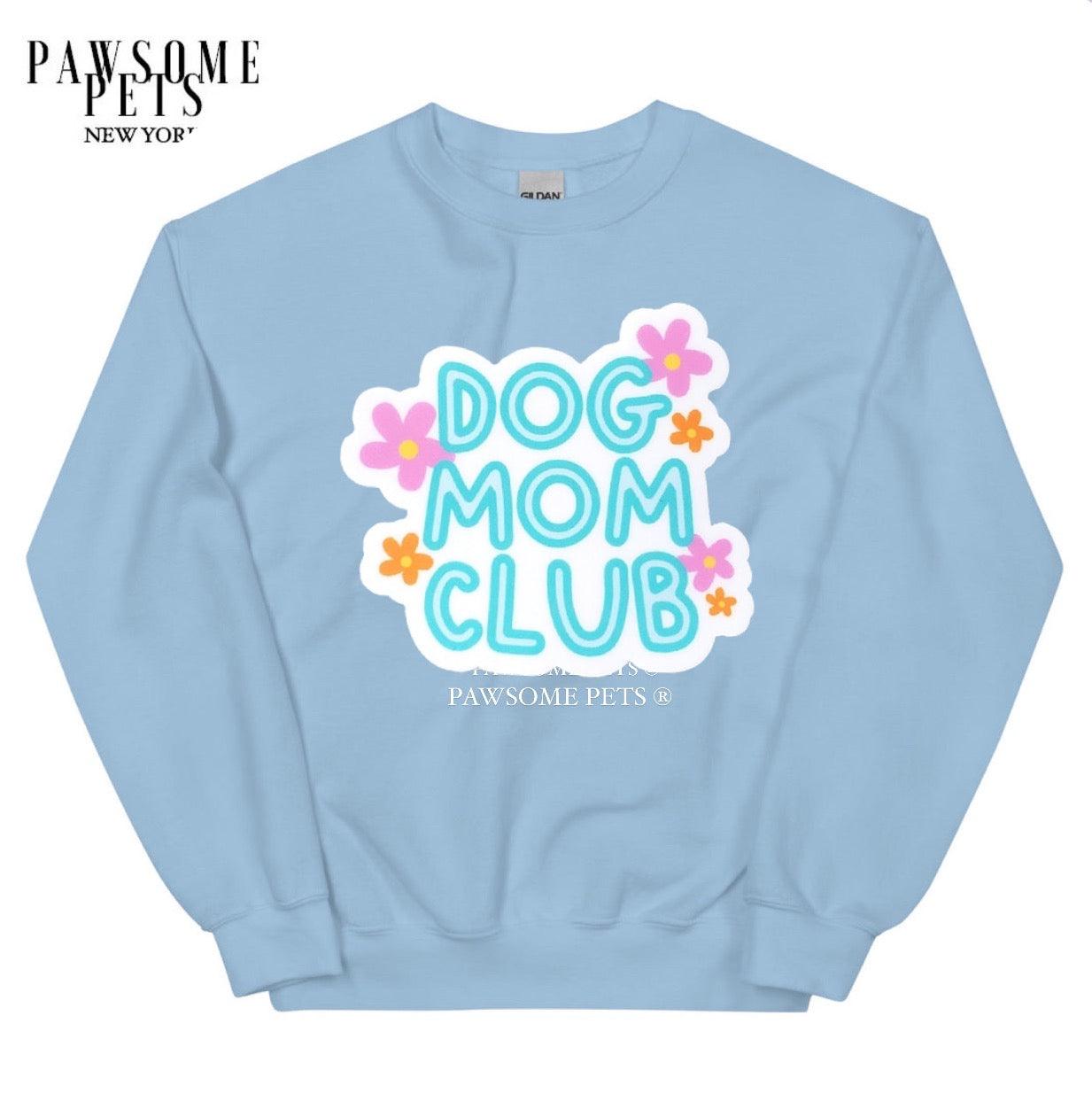 SWEATSHIRT - DOG MOM CLUB - Dulces Mascotas BCN