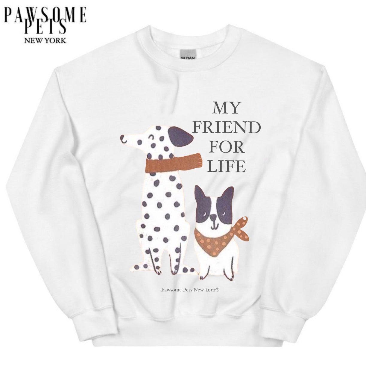 SWEATSHIRT - MY FRIEND FOR LIFE - Dulces Mascotas BCN